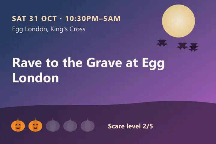 Rave to the Grave at Egg London