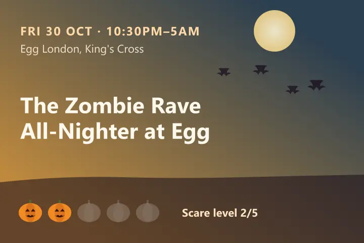 Egg LDN 僵尸通宵锐舞（Halloween 2026 at Egg London: The Zombie Rave All-Nighter）