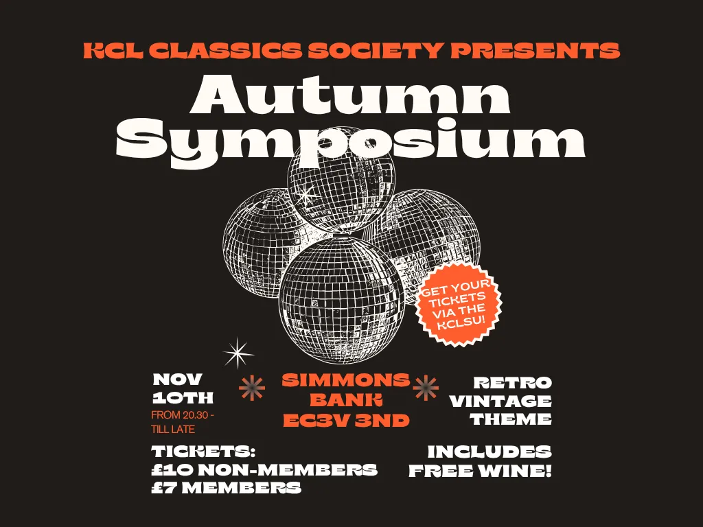 KCL Classics Society Autumn Symposium